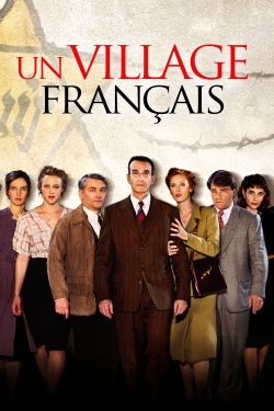 Watch Un village français Movies for Free