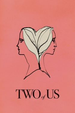 Watch Two of Us Movies for Free