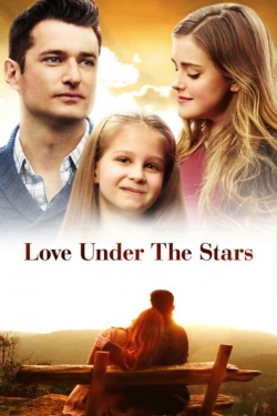 Watch Love Under the Stars Movies for Free