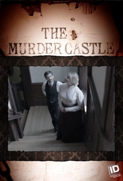 Watch The Murder Castle Movies for Free