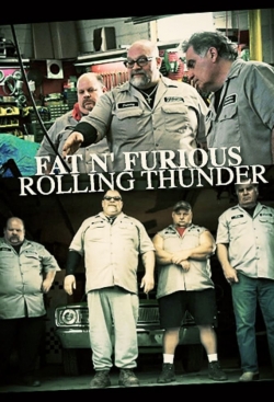 Watch Fat n' Furious: Rolling Thunder Movies for Free