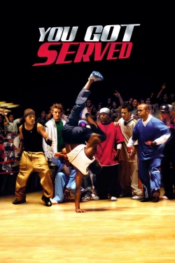 Watch You Got Served Movies for Free