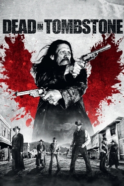 Watch Dead in Tombstone Movies for Free