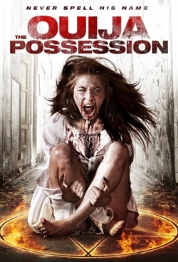 Watch The Ouija Possession Movies for Free