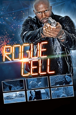Watch Rogue Cell Movies for Free