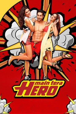 Watch Main Tera Hero Movies for Free