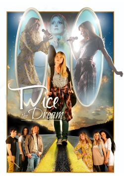 Watch Twice the Dream Movies for Free