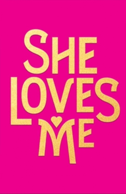 Watch She Loves Me Movies for Free