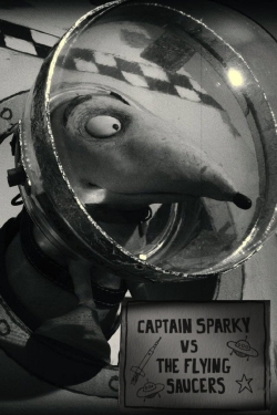 Watch Captain Sparky vs. The Flying Saucers Movies for Free