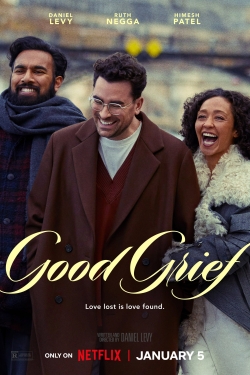 Watch Good Grief Movies for Free