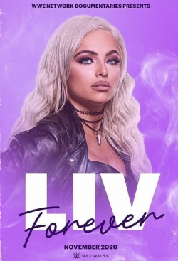 Watch WWE: Liv Forever Movies for Free