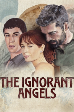 Watch The Ignorant Angels Movies for Free