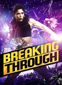 Watch Breaking Through Movies for Free