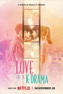 Watch Love Like a K-Drama Movies for Free