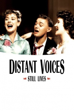 Watch Distant Voices, Still Lives Movies for Free