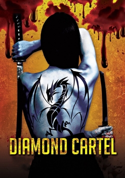 Watch Diamond Cartel Movies for Free