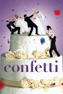 Watch Confetti Movies for Free