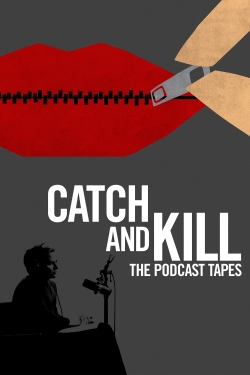 Watch Catch and Kill: The Podcast Tapes Movies for Free