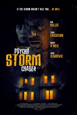 Watch Psycho Storm Chaser Movies for Free