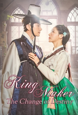 Watch King Maker: The Change of Destiny Movies for Free