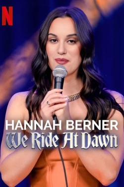 Watch Hannah Berner: We Ride at Dawn Movies for Free