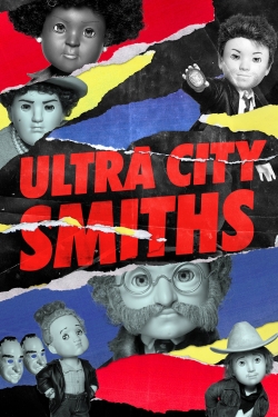 Watch Ultra City Smiths Movies for Free