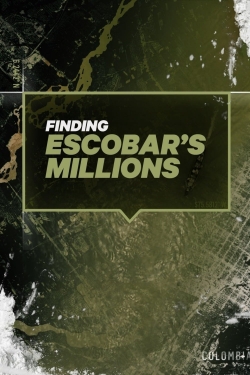 Watch Finding Escobar's Millions Movies for Free
