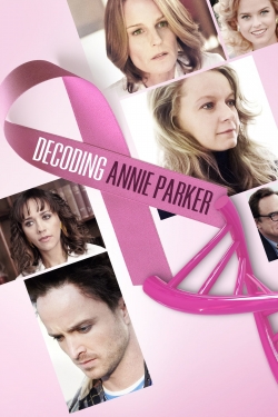 Watch Decoding Annie Parker Movies for Free