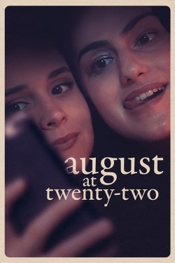 Watch August at Twenty-Two Movies for Free