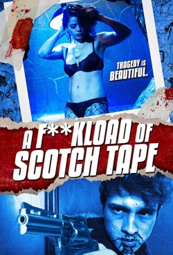 Watch F*ckload of Scotch Tape Movies for Free