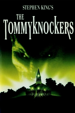Watch The Tommyknockers Movies for Free