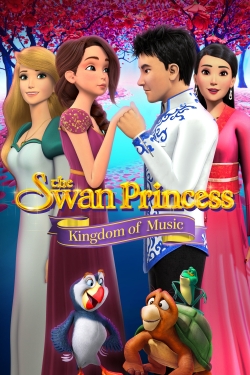 Watch The Swan Princess: Kingdom of Music Movies for Free