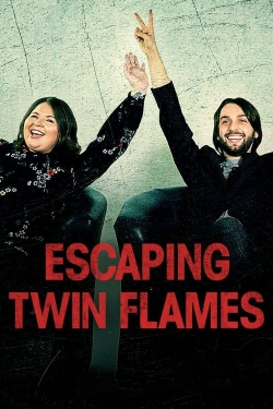 Watch Escaping Twin Flames Movies for Free