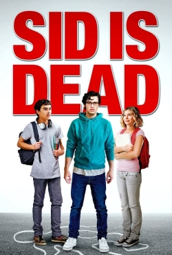 Watch Sid is Dead Movies for Free