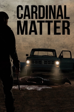 Watch Cardinal Matter Movies for Free