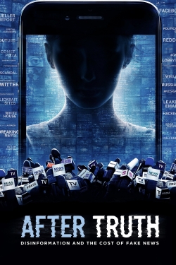 Watch After Truth: Disinformation and the Cost of Fake News Movies for Free