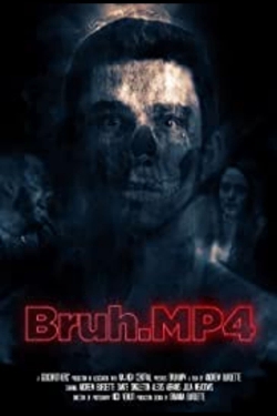 Watch Bruh.mp4 Movies for Free