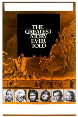 Watch The Greatest Story Ever Told Movies for Free