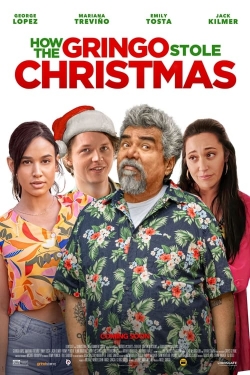 Watch How the Gringo Stole Christmas Movies for Free