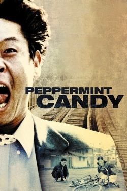 Watch Peppermint Candy Movies for Free