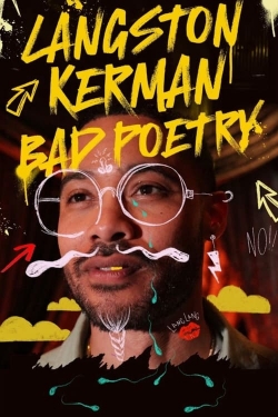 Watch Langston Kerman: Bad Poetry Movies for Free