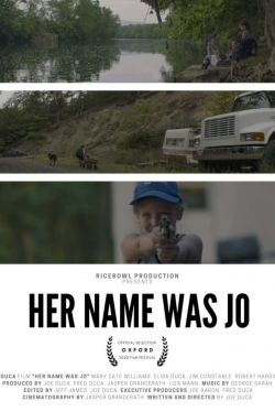 Watch Her Name Was Jo Movies for Free