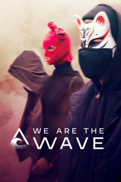 Watch We Are the Wave Movies for Free