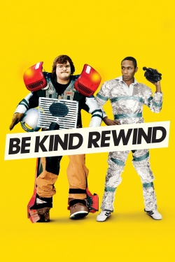 Watch Be Kind Rewind Movies for Free