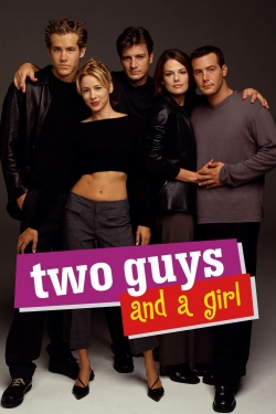 Watch Two Guys and a Girl Movies for Free