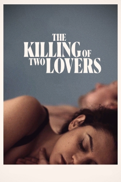 Watch The Killing of Two Lovers Movies for Free