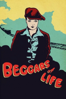 Watch Beggars of Life Movies for Free