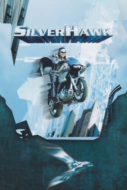 Watch Silver Hawk Movies for Free