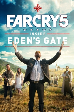 Watch Far Cry 5: Inside Eden's Gate Movies for Free