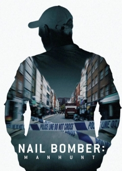 Watch Nail Bomber: Manhunt Movies for Free